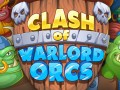 Giochi Clash of Warlord Orcs