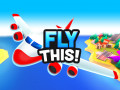 Giochi Fly THIS!